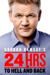 24 Hours To Hell And Back TV Series Gordon Ramsay Chef Food Reality
