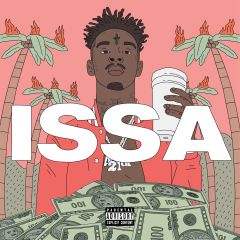 Issa Album 21 Savage New Rap Album Music Cover