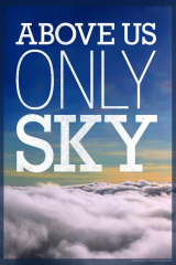 Above Us Only Sky Poster