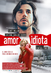 Amor idiota (2005) Movie