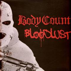 Body Count - Bloodlust (Bloodlust)