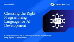 Choosing the Right Programming Language for AI Development