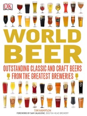 World Beer: Outstanding Classics and Craft Beers from the Greatest Breweries (Dk World Beer)