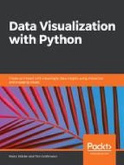 Interactive Data Visualization with Python: Present Your Data As an Effective and Compelling Story