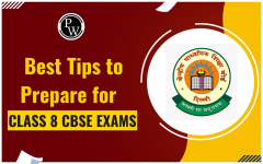 Best Tips to Prepare for Class 8 CBSE Exams - PW Store