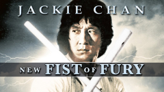 Watch New Fist Of Fury | Prime Video
