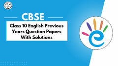 CBSE Class 10 English Previous Year Question Papers with Solutions ...