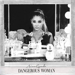 Dangerous Woman (Ariana Grande)