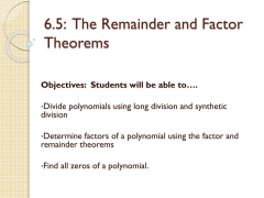 The Remainder and Factor Theorems