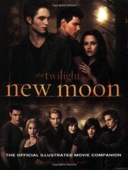 The Twilight Saga: New Moon (The Twilight Saga: New Moon: The Official Illustrated Movie Companion)