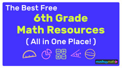 6th Grade Math Resources