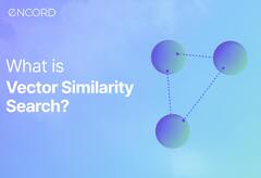 What is Vector Similarity Search? | Encord