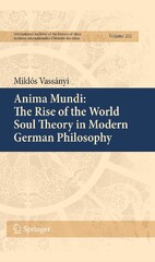 Anima Mundi: The Rise of the World Soul Theory in Modern German Philosophy