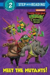 Teenage Mutant Ninja Turtles: Mutant Mayhem (Meet the Mutants! (Teenage Mutant Ninja Turtles: Mutant Mayhem))