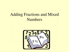 PPT - Adding Fractions and Mixed Numbers PowerPoint Presentation ...