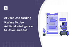 AI User Onboarding: 9 Ways To Useificial Intelligence to Drive ...