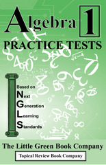 Algebra 1 Practice Tests - Next Generation Learning Standards (Integrated Algebra Practice Tests for Regents Examinations)