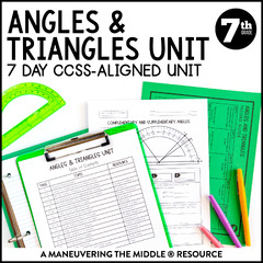 Angles and Triangles Unit 7th Grade CCSS - Maneuvering the Middle