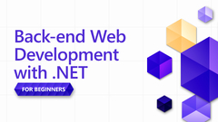 Back-end Web Development with .NET for Beginners | Microsoft Learn