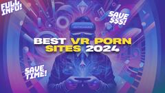 Best VR Porn Sites in 2024: Top & Paid Sites Reviewed