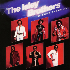 The Isley Brothers - Winner Takes All Lyrics and Tracklist | Genius