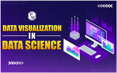 Data Visualization In Data Science: Types, Tools, Best Practices