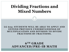 PPT - Dividing Fractions and Mixed Numbers PowerPoint Presentation ...