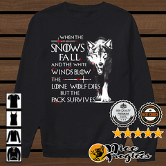 Game of Thrones when the snows fall and the white winds blow shirt