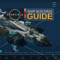 Starfield (Starfield Ship Building Guide)