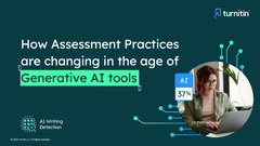 How Assessment Practices are Changing in the Age of Generative ...