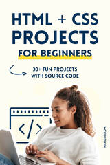 32 HTML And CSS Projects For Beginners (With Source Code)