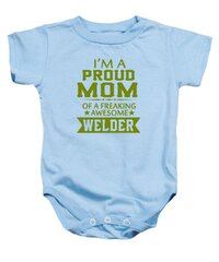 I'm A Proud Welder's Mom Onesie by Sophia - Pixels