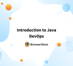 Introduction to Java DevOps - BrowserStack