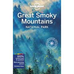 Lonely Planet Great Smoky Mountains National Park 3 3rd Ed (Moon Great Smoky Mountains National Park)