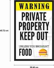 Warning Private Property (Warning Private Property Keep Out Unless You Brought Food)