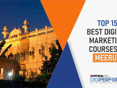 Top 15 Digital Marketing Courses In Meerut In 2024