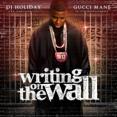 Gucci Mane (Gucci Mane Writing On The Mixtape) (Writing on The Wall)