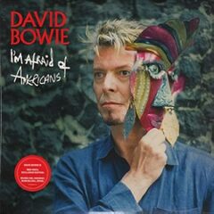 David Bowie (I'm Afraid of Americans) (I'm Afraid Of Americans (2022 Remaster))