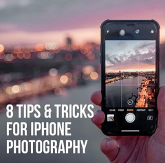 8 Tips & Tricks for Photography