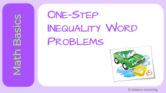 One-Step Inequality Word Problems