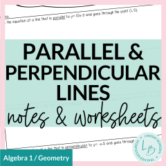 Slope of Parallel and Perpendicular Lines Notes and Worksheets ...