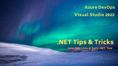 NET Tips and Tricks ( Visual Studio 2022, Azure DevOps) from Daily ...