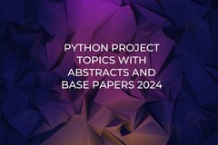 Python Project Topics with Abstracts and Base Papers 2024