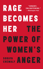 Rage Becomes Her: The Power of Women's Anger (Rage Becomes Her Book)
