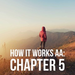 How it Works AA: Chapter 5 - Drug Rehab Utah -Liberty Addiction ...