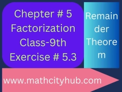 Exercise.5.3:Remainder Theorem And Factor Theorem - Math City Hub