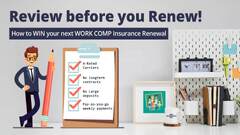 Review before you renew! - Workers Compensation Quotes Online