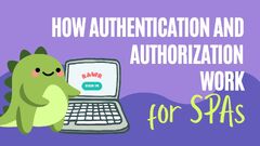 How Authentication and Authorization Work for SPAs | Okta Developer