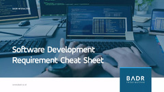 Software Development Requirement Cheat Sheet - Badr Interactive