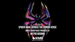 METRO BOOMIN PRESENTS SPIDER‐MAN: ACROSS THE SPIDER‐VERSE: SOUNDTRACK FROM AND INSPIRED BY THE MOTION PICTURE